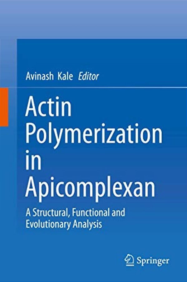 Actin Polymerization In Apicomplexan: A Structural, Functional And Evolutionary Analysis-..