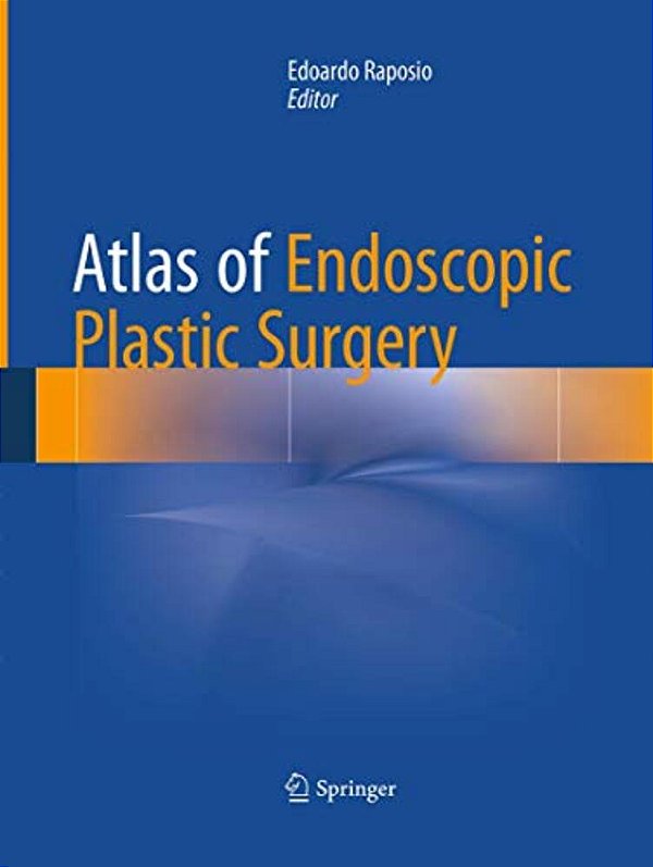 Atlas Of Endoscopic Plastic Surgery-..