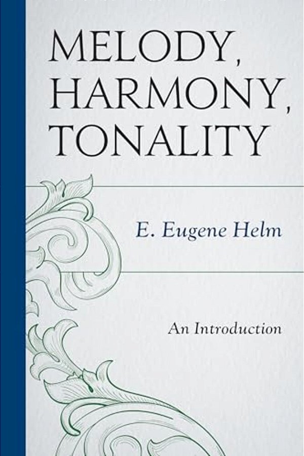Melody, Harmony, Tonality: An Introduction-..