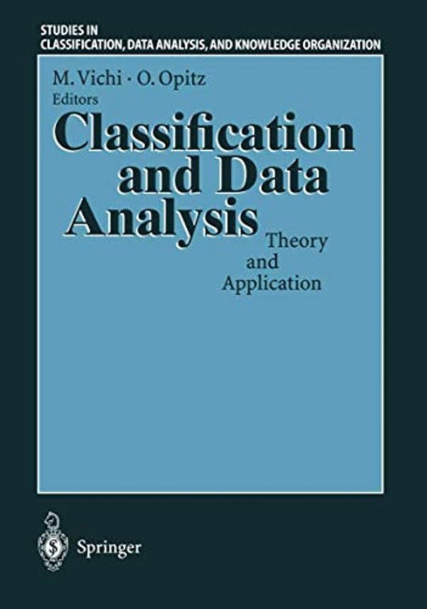 Classification And Data Analysis: Theory And Application Proceedings Of The Biannual Meeting Of The Classification Group Of Società Italiana Di Statis-..