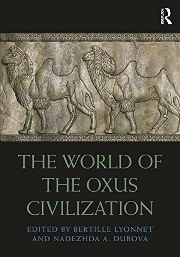 The World Of The Oxus Civilization-..