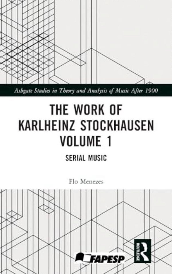 The Work Of Karlheinz Stockhausen Volume 1: Serial Music-..