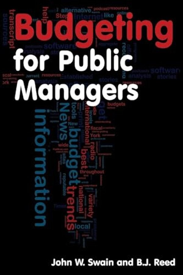 Budgeting For Public Managers-..