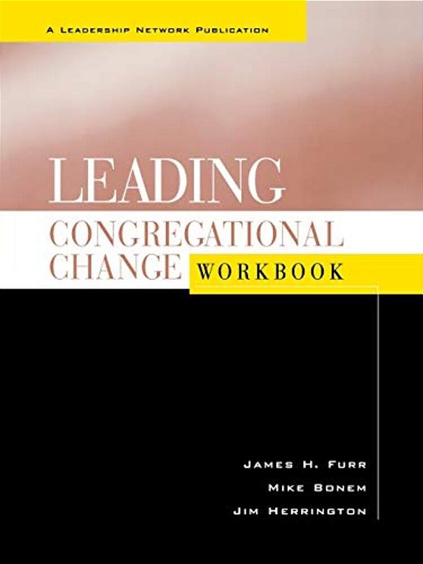 Leading Congregational Change-..