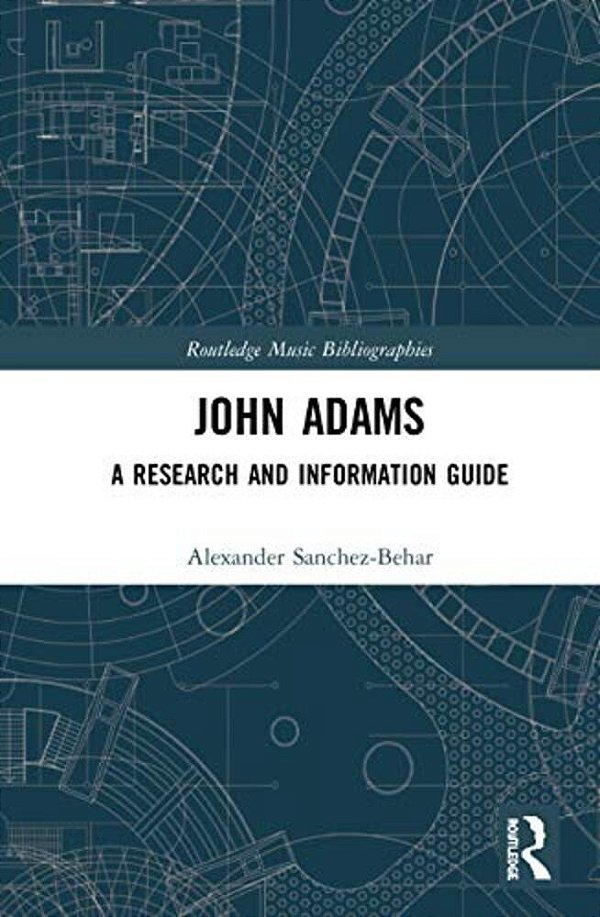 John Adams: A Research And Information Guide-..