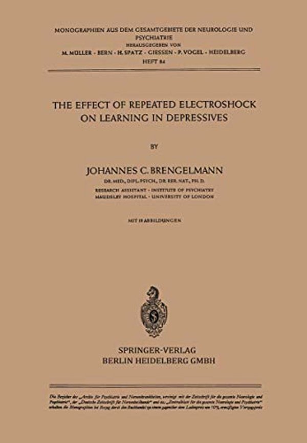 The Effect Of Repeated Electroshock On Learning In Depressives-..