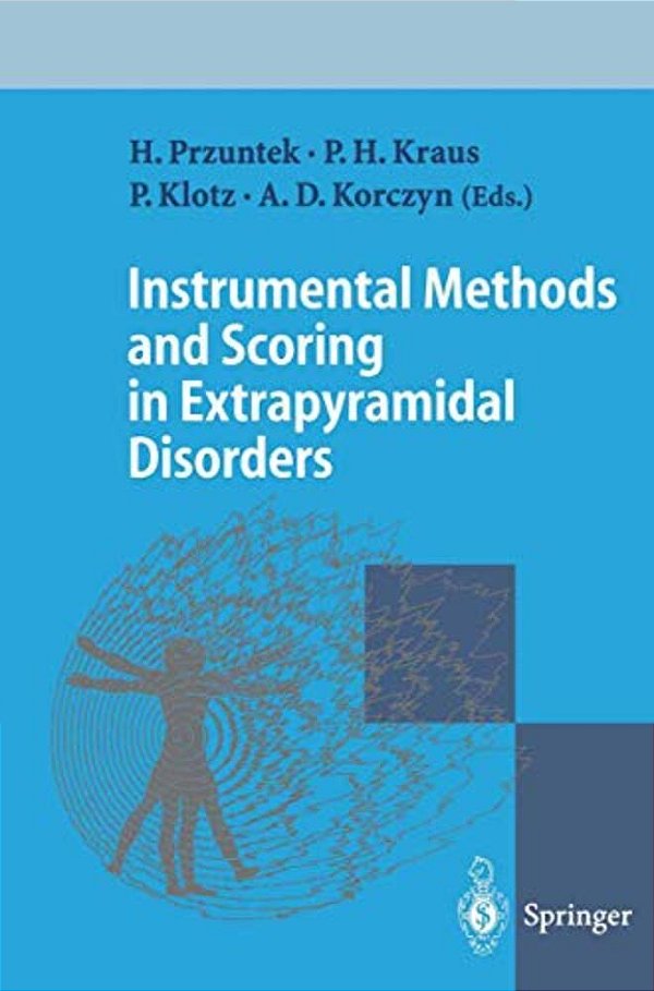Instrumental Methods And Scoring In Extrapyramidal Disorders-..