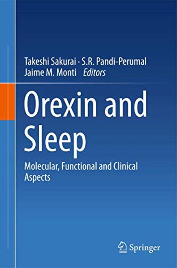 Orexin And Sleep: Molecular, Functional And Clinical Aspects-..