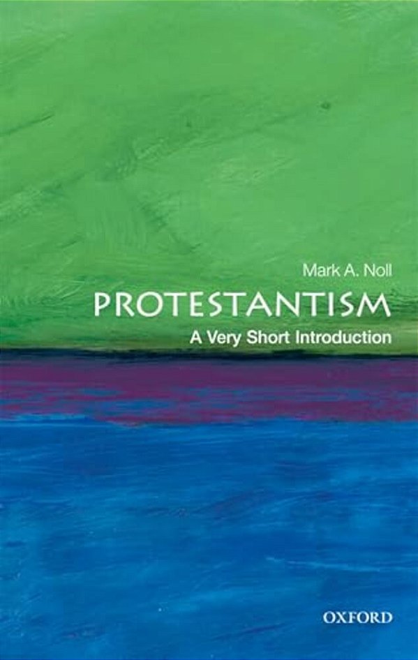 Protestantism: A Very Short Introduction-..