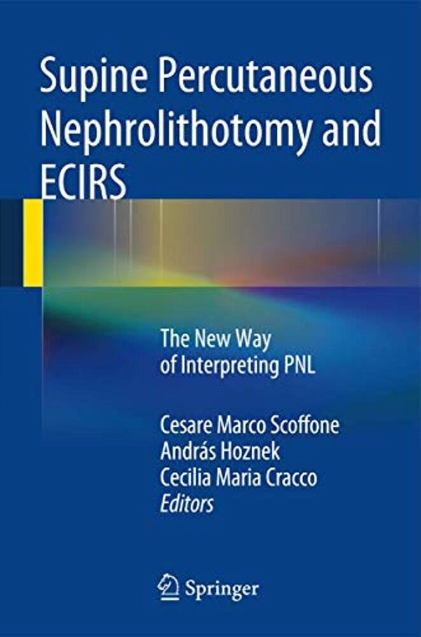Supine Percutaneous Nephrolithotomy And Ecirs: The New Way Of Interpreting Pnl-..