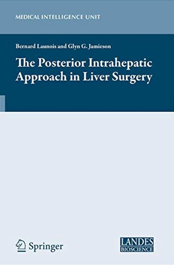 The Posterior Intrahepatic Approach In Liver Surgery-..