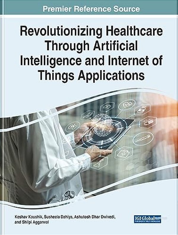 Revolutionizing Healthcare Through Artificial Intelligence And Internet Of Things Applications-..