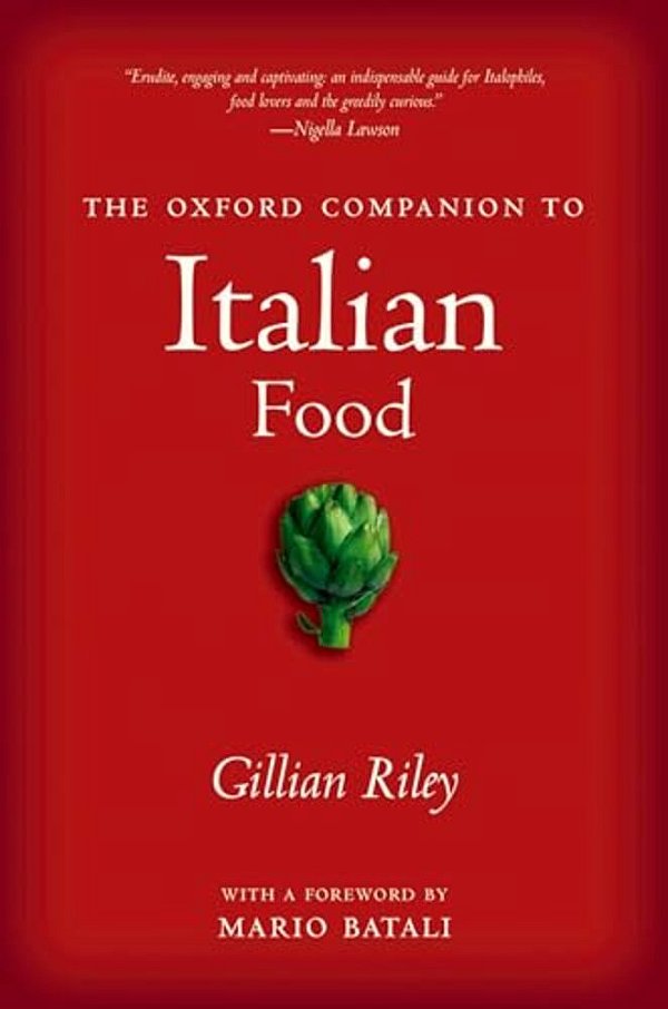 The Oxford Companion To Italian Food-..
