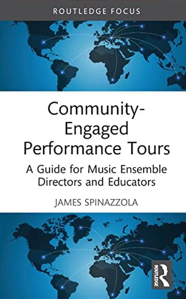 Community-Engaged Performance Tours: A Guide For Music Ensemble Directors And Educators-..