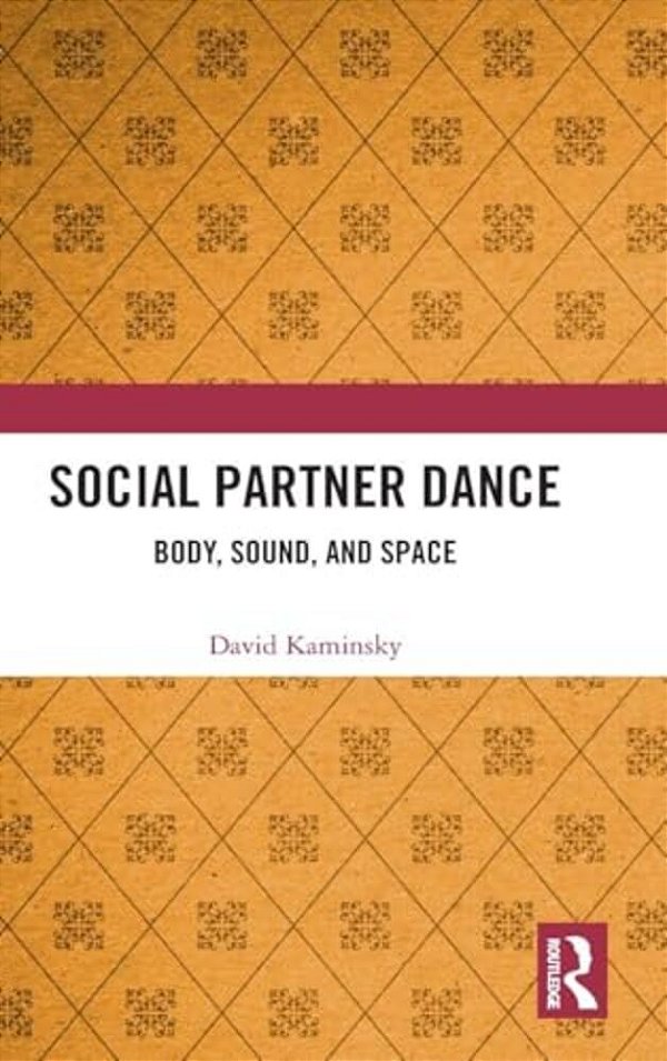 Social Partner Dance: Body, Sound, And Space-..