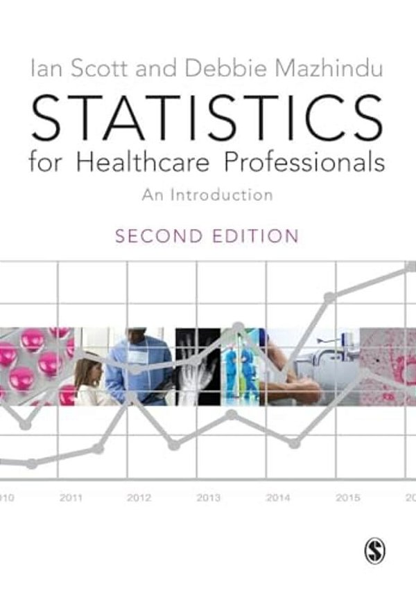 Statistics For Healthcare Professionals: An Introduction-..