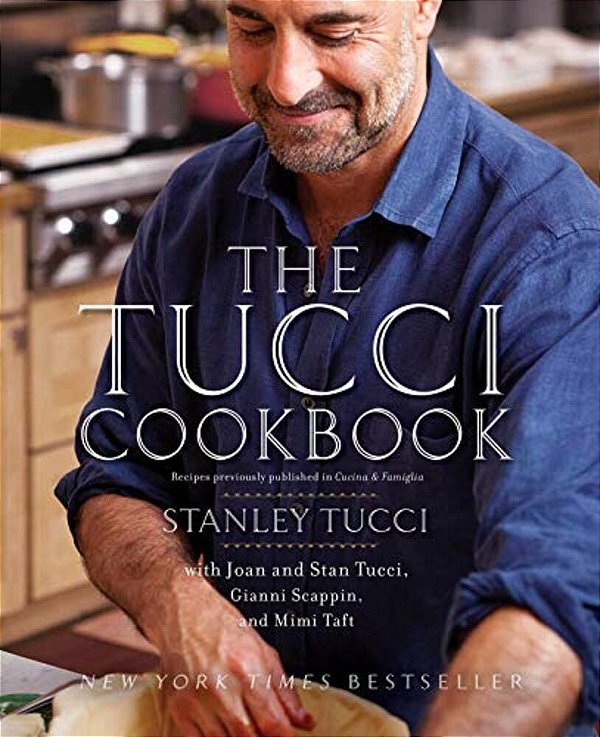 The Tucci Cookbook: Family, Friends And Food-..