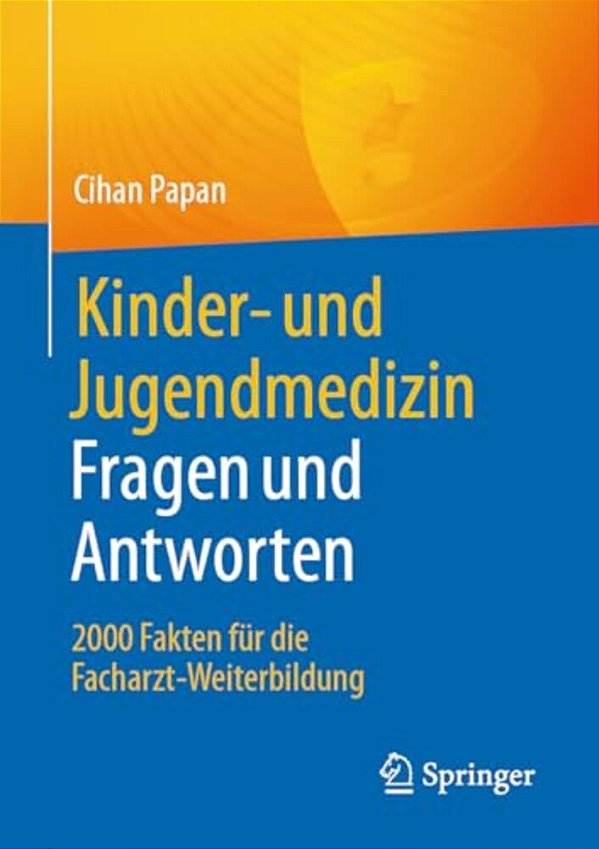 Kinder- Und Jugendmedizin. Fragen Und Antworten: 2000 Fakten Für Die Facharzt-Weiterbildung-..
