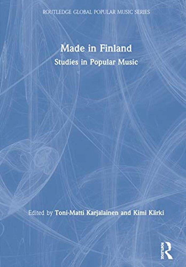Made In Finland: Studies In Popular Music-..