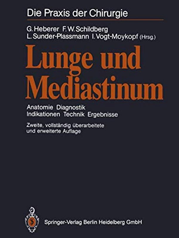 Lunge Und Mediastinum: Anatomie Diagnostik Indikationen Technik Ergebnisse-..