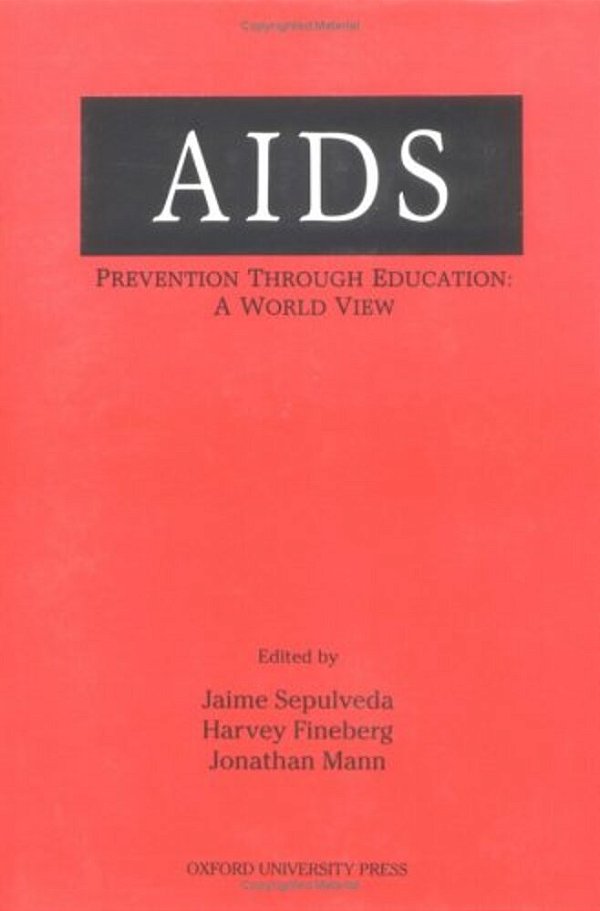 Aids Prevention Through Education: A World View-..