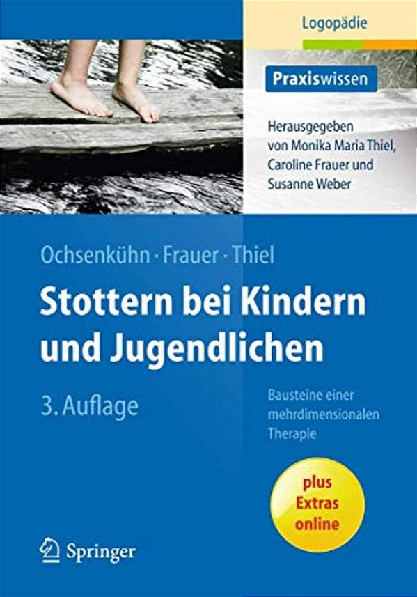 Stottern Bei Kindern Und Jugendlichen: Bausteine Einer Mehrdimensionalen Therapie-..
