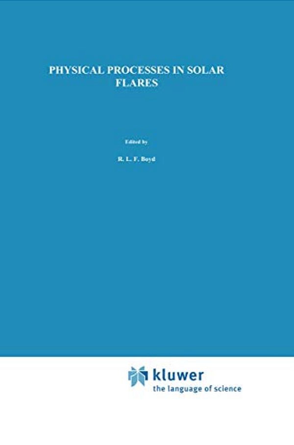 Physical Processes In Solar Flares-..