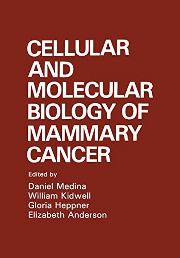 Cellular And Molecular Biology Of Mammary Cancer-..