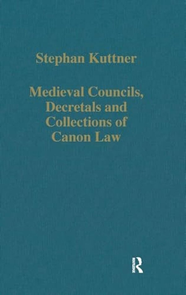 Medieval Councils, Decretals And Collections Of Canon Law-..