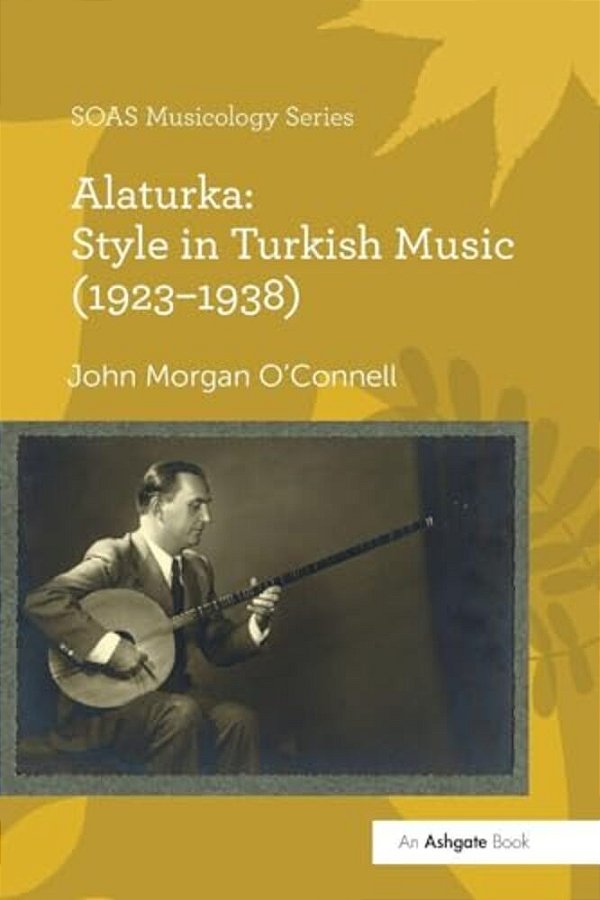 Alaturka: Style In Turkish Music (1923-1938)-..