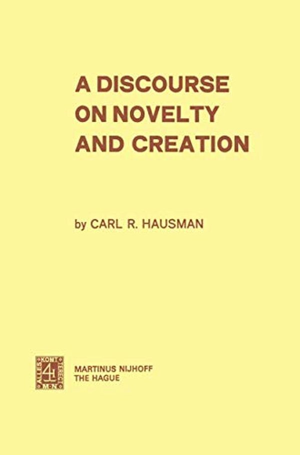 A Discourse On Novelty And Creation-..