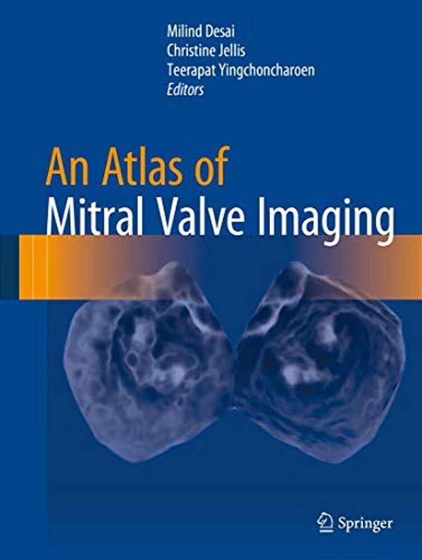 An Atlas Of Mitral Valve Imaging-..