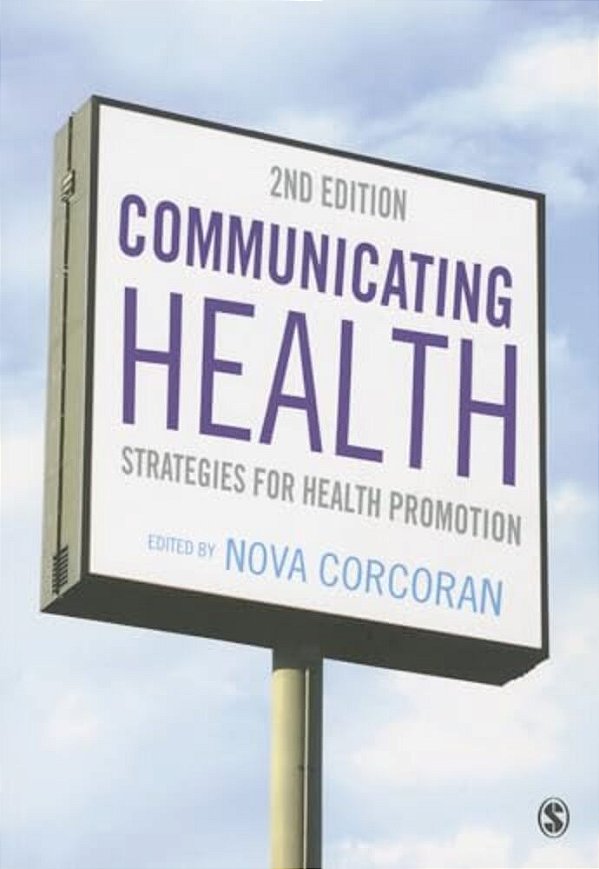 Communicating Health: Strategies For Health Promotion-..