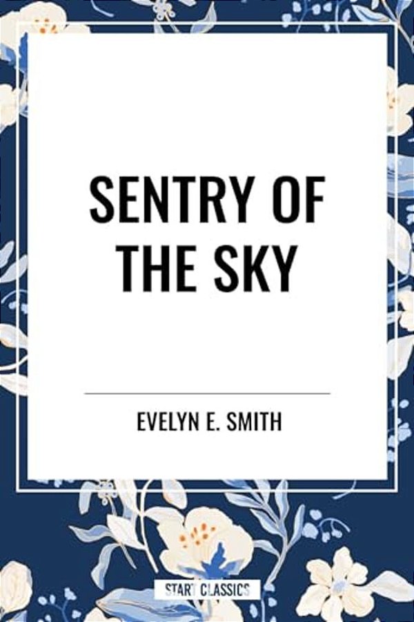 Sentry Of The Sky-..