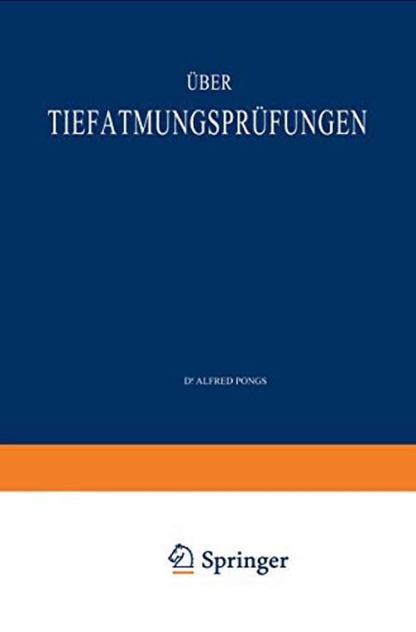 Über Tiefatmungsprüfungen: Habilitationsschrift Zur Erlangung Der Venia Legendi Für Innere Medizin An Der Medizinischen Fakultät Zu Marburg-..