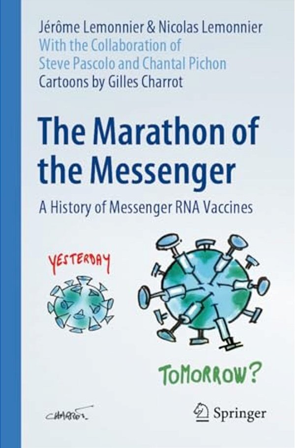 The Marathon Of The Messenger: A History Of Messenger Rna Vaccines-..