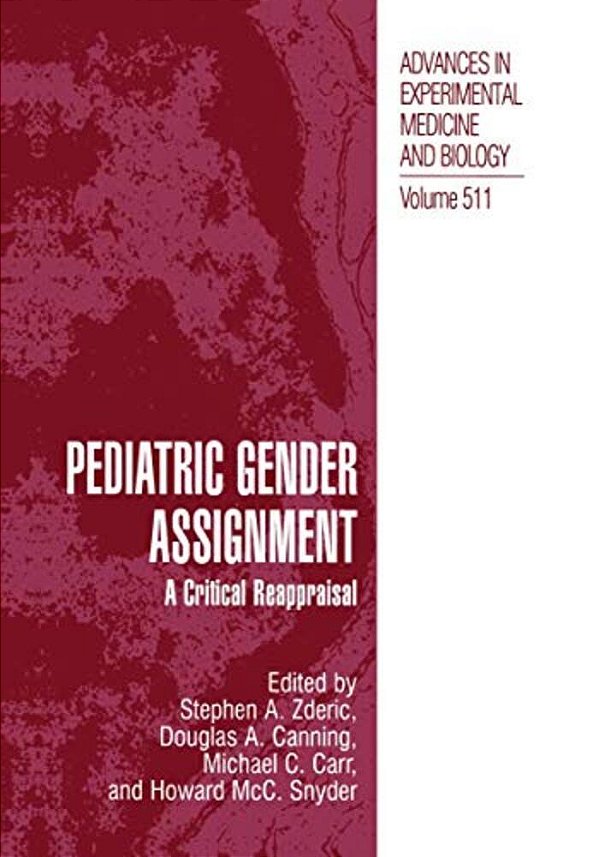 Pediatric Gender Assignment: A Critical Reappraisal-..