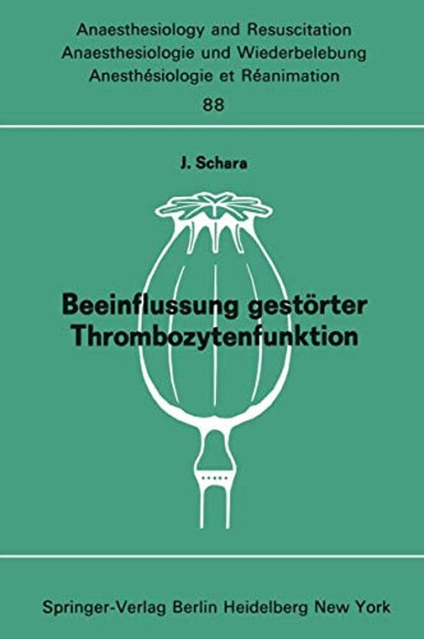 Beeinflussung Gestörter Thrombozytenfunktion: Durch Aspartate Und Postoperative Thromboseprophylaxe Kolloquium Am 9. März 1974 In Kettwig An Der Ruhr-..