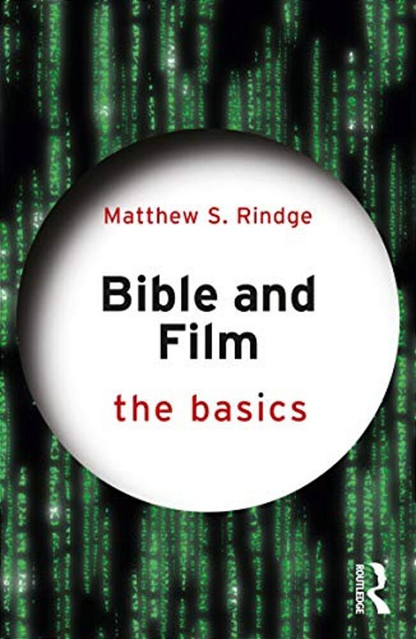 Bible And Film: The Basics-..