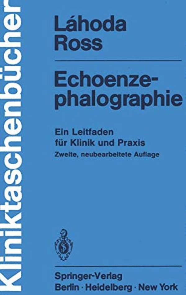 Echoenzephalographie: Ein Leitfaden Für Klinik Und Praxis-..