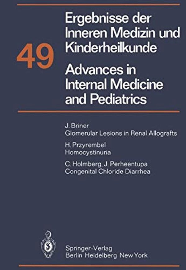 Ergebnisse Der Inneren Medizin Und Kinderheilkunde/Advances In Internal Medicine And Pediatrics: Neue Folge-..