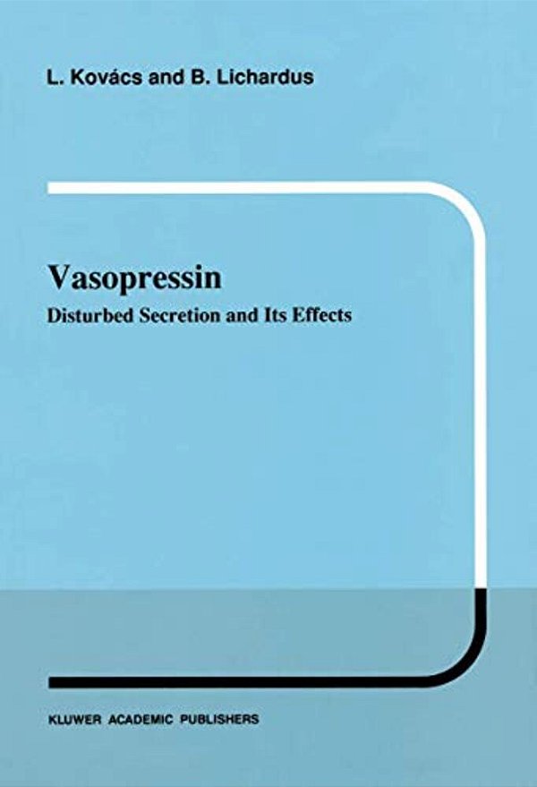 Vasopressin: Disturbed Secretion And Its Effects-..