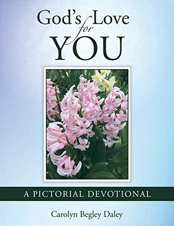 God's Love For You: A Pictorial Devotional-..