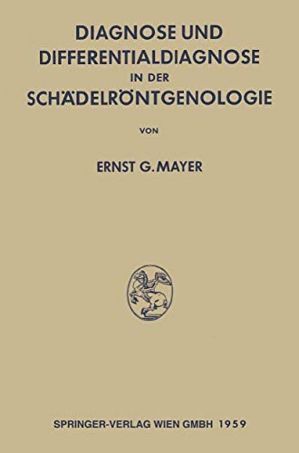 Diagnose Und Differentialdiagnose In Der Schädelröntgenologie-..