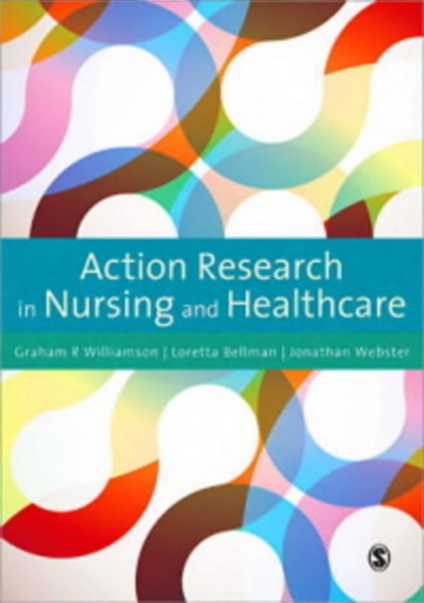 Action Research In Nursing And Healthcare-..