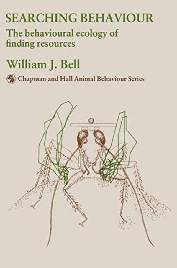 Searching Behaviour: The Behavioural Ecology Of Finding Resources-..