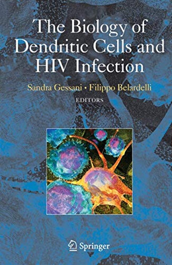 The Biology Of Dendritic Cells And Hiv Infection-..