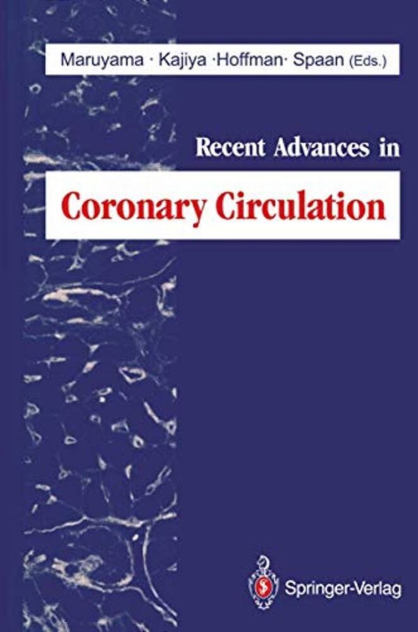 Recent Advances In Coronary Circulation-..