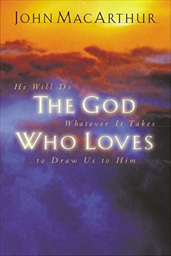 The God Who Loves-..