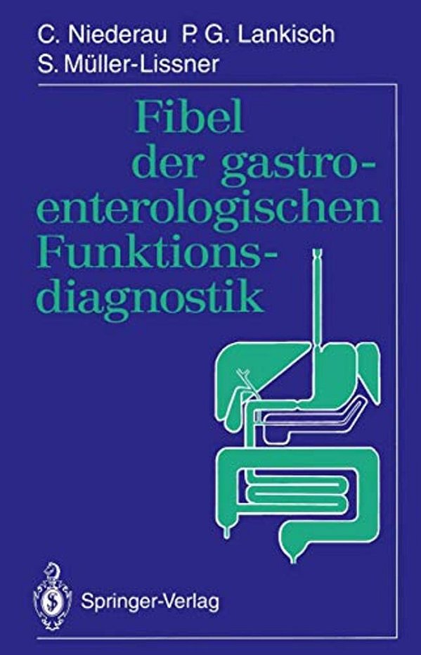 Fibel Der Gastroenterologischen Funktionsdiagnostik-..